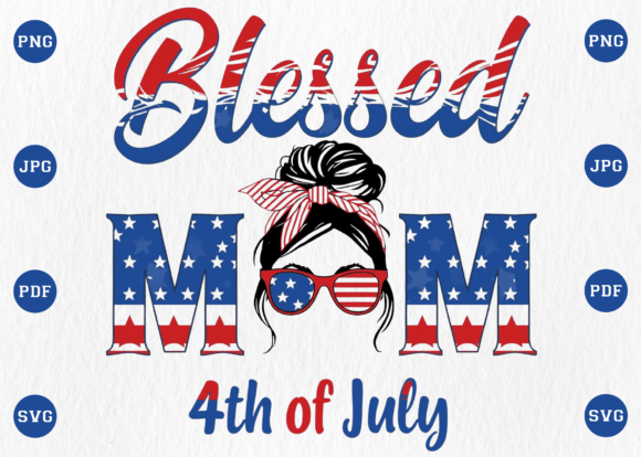 American Blessed Mom 4th of July PNG Review