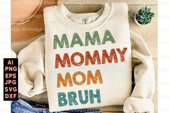 Funny Mama Mommy Mom Bruh PNG: An Embroidery Review