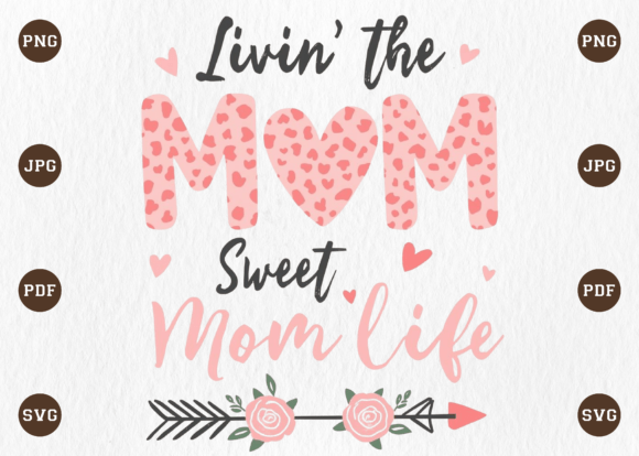 Livin the Sweet Mom Life Leopard PNG Review