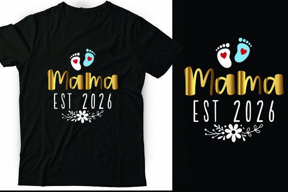 Mama EST 2026 Free T-shirt Designs Review