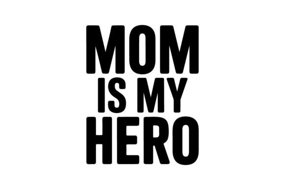 Mom is My Hero T-shirt Design: An Embroidery Review