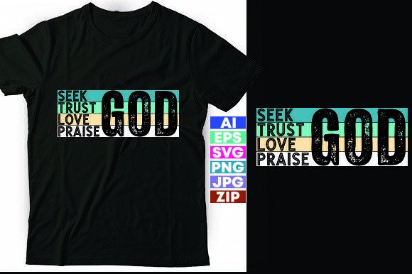 Seek God. Trust God. Love God. Praise Go Design Review